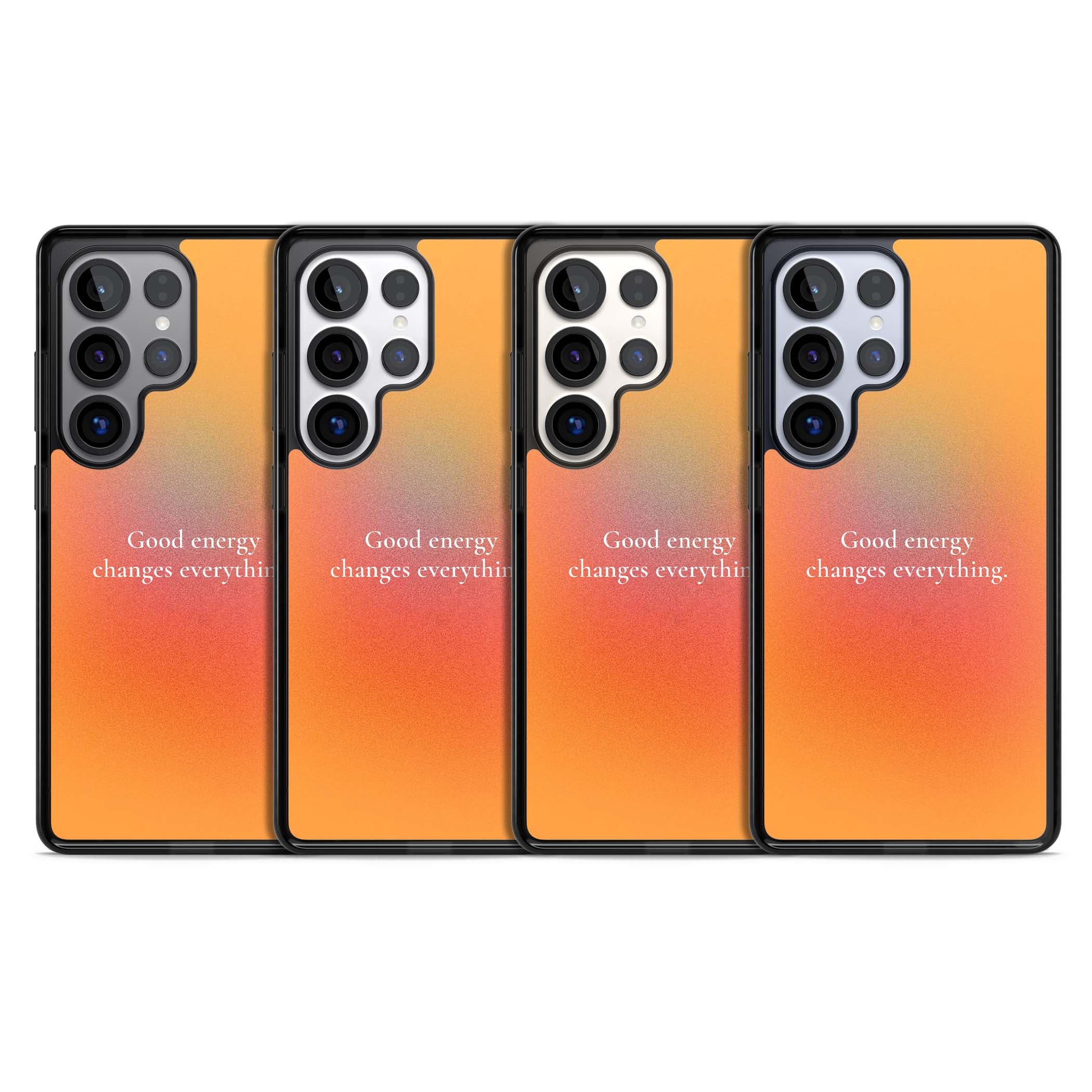 Good Energy quote iPhone case featuring an orange and pink aura gradient with white serif affirmation text | Black Impact case for Samsung Galaxy S25 Ultra