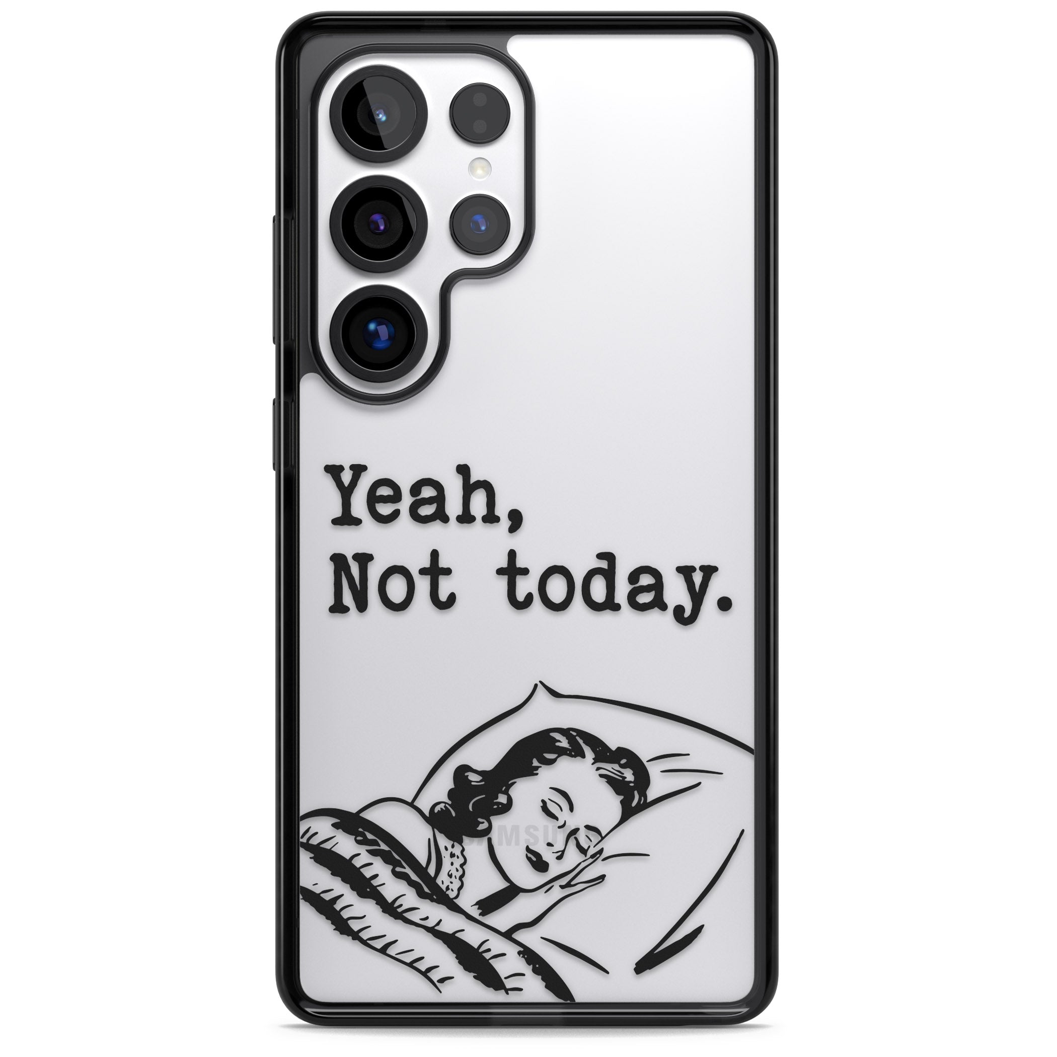 Yeah, Not Today