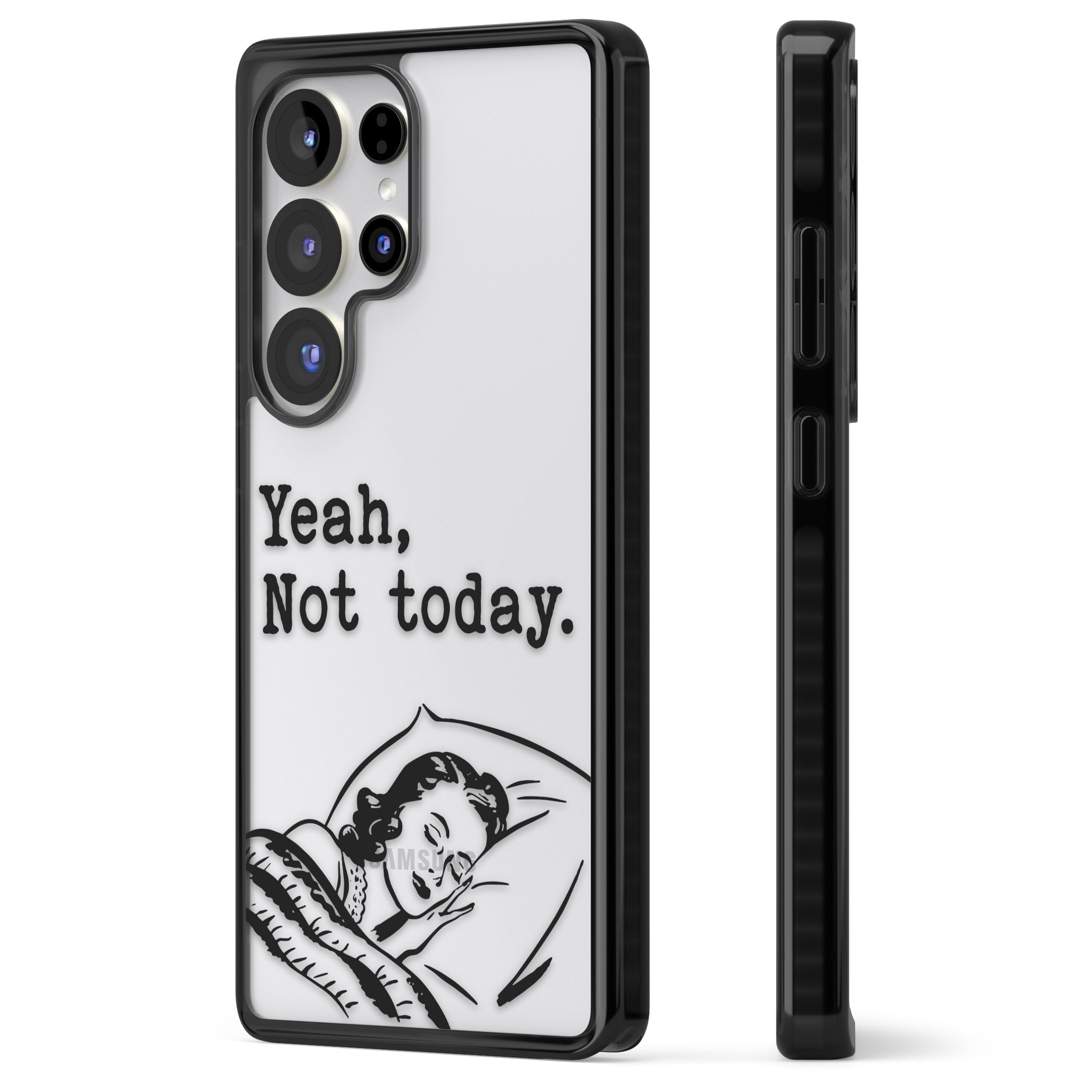 Yeah, Not Today