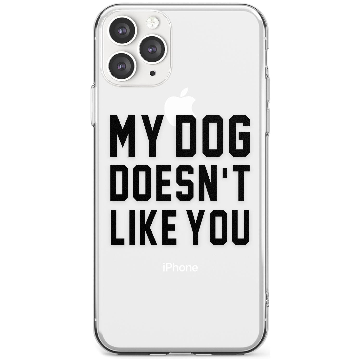 'Dog Doesn't Like You' iPhone Case Slim Case Phone Case - Case Warehouse