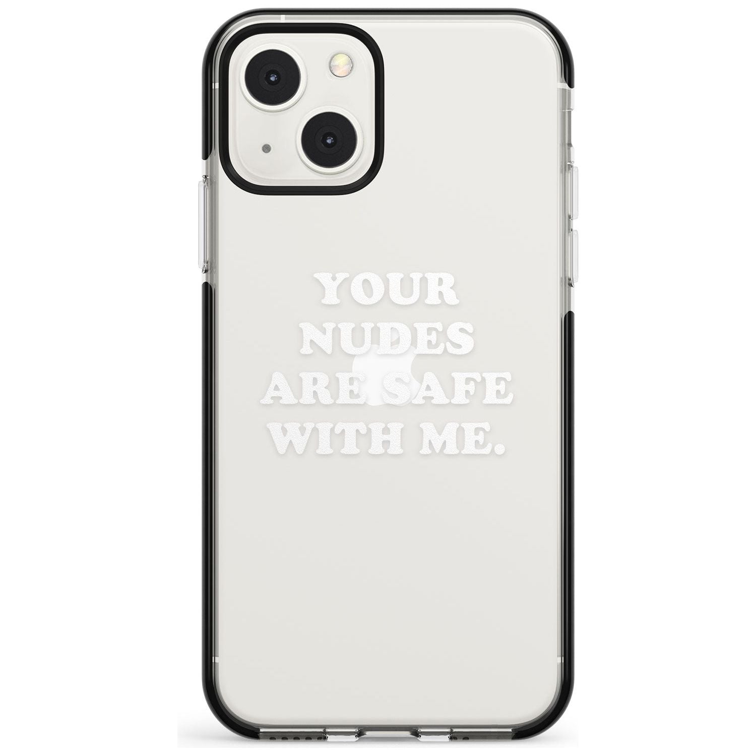 Your Nudes Are Safe White