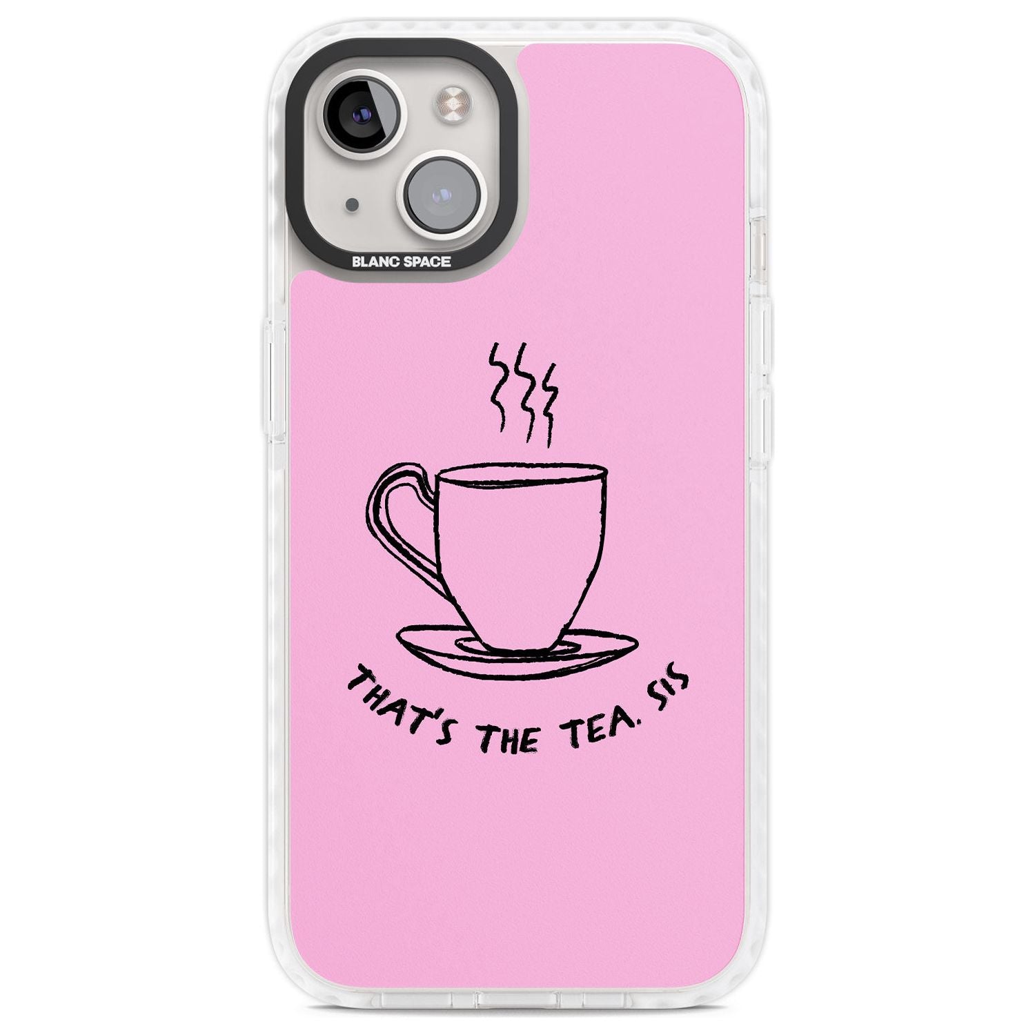 That'S The Tea Sis