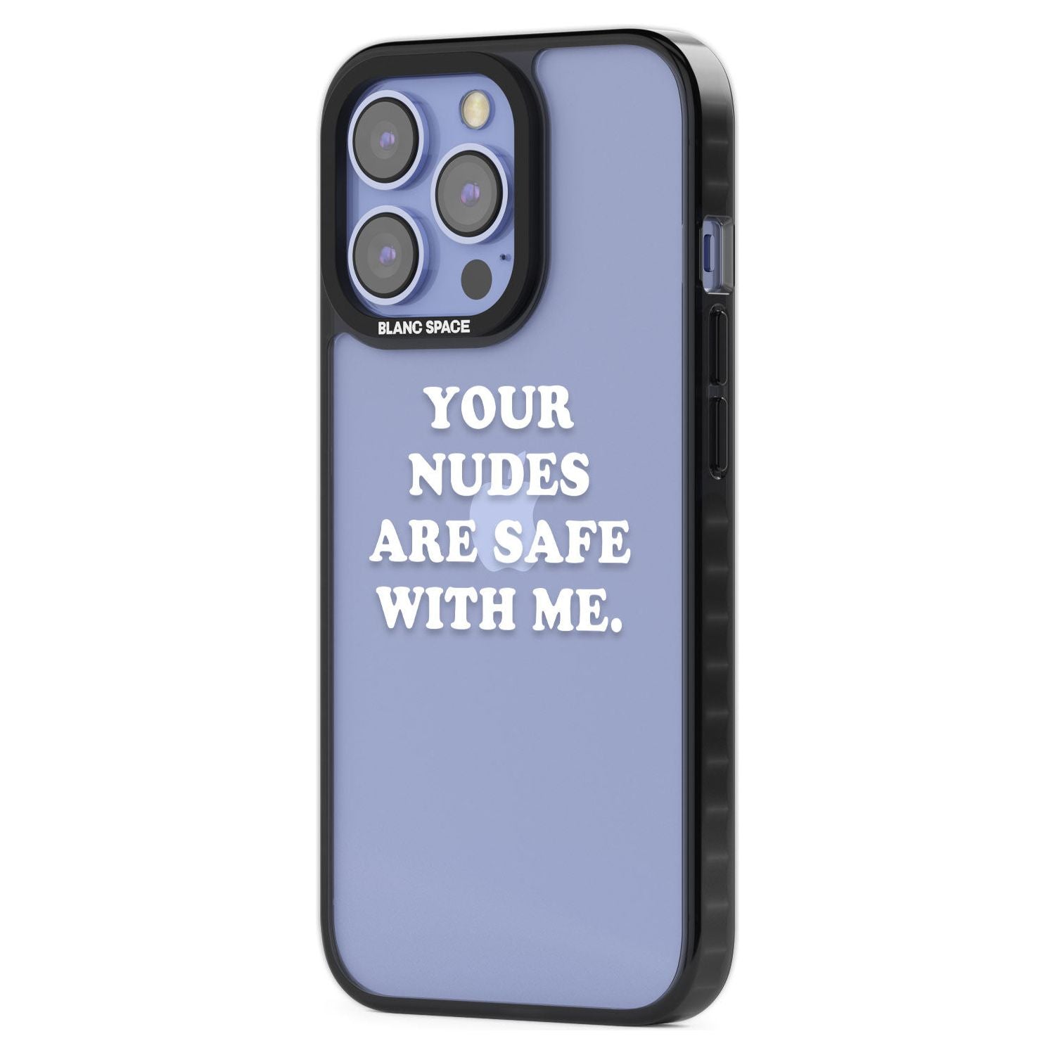 Your Nudes Are Safe White