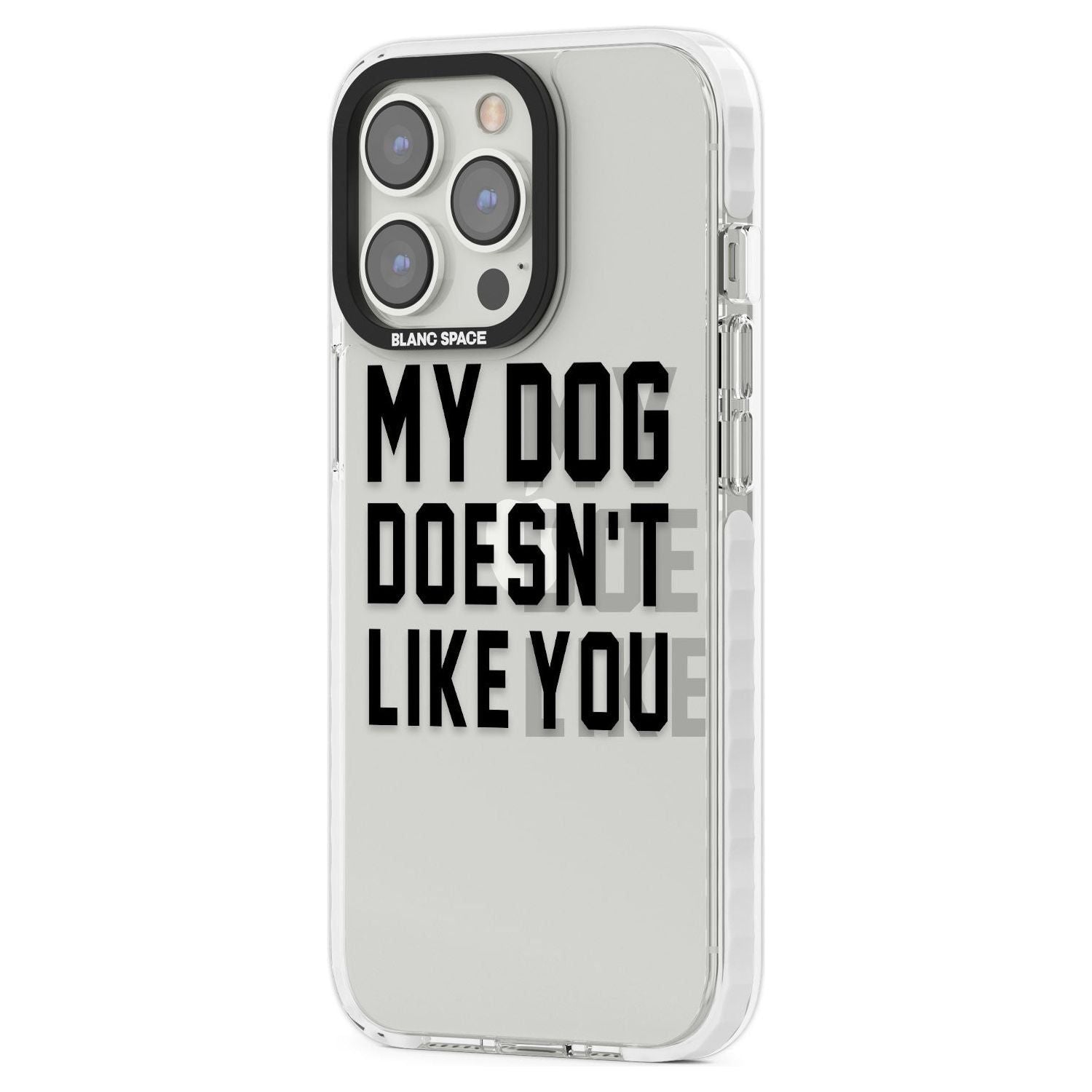 Dog Doesn't Like You Phone Case iPhone 15 Pro Max / Black Impact Case,iPhone 15 Plus / Black Impact Case,iPhone 15 Pro / Black Impact Case,iPhone 15 / Black Impact Case,iPhone 15 Pro Max / Impact Case,iPhone 15 Plus / Impact Case,iPhone 15 Pro / Impact Case,iPhone 15 / Impact Case,iPhone 15 Pro Max / Magsafe Black Impact Case,iPhone 15 Plus / Magsafe Black Impact Case,iPhone 15 Pro / Magsafe Black Impact Case,iPhone 15 / Magsafe Black Impact Case,iPhone 14 Pro Max / Black Impact Case,iPhone 14 Plus / Black