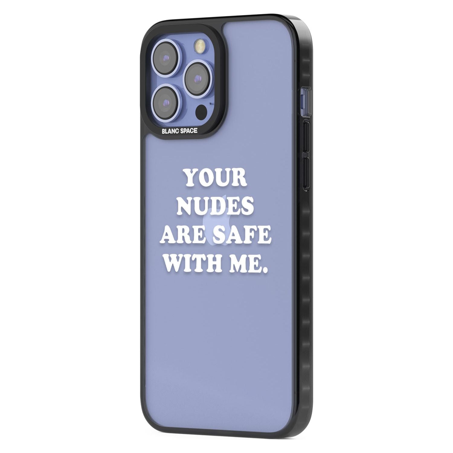 Your Nudes Are Safe White