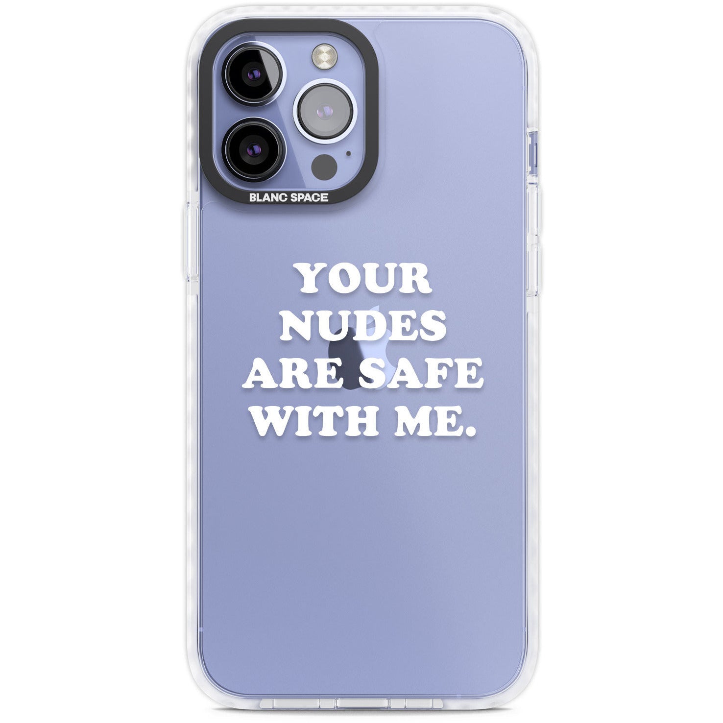 Your Nudes Are Safe White