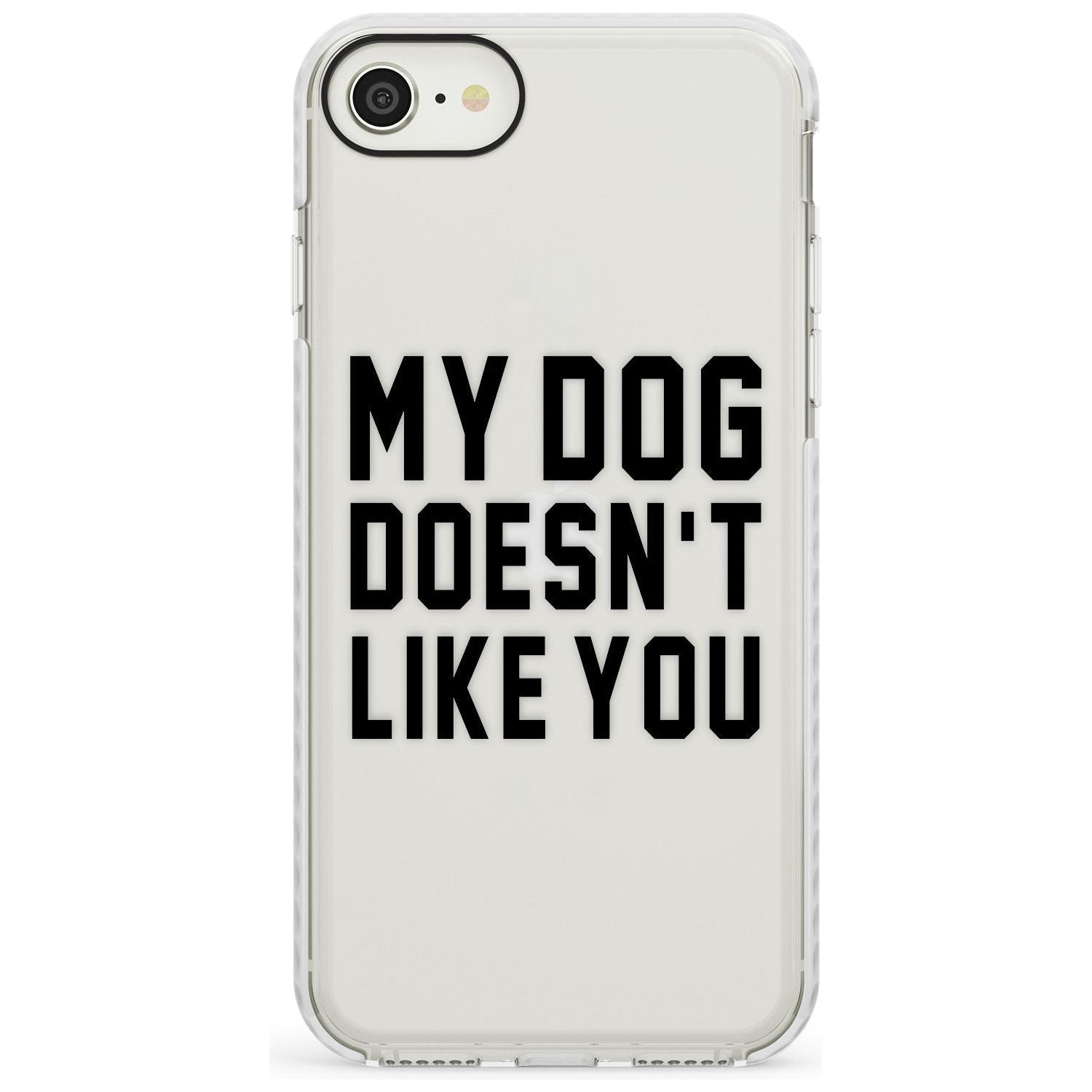 'Dog Doesn't Like You' iPhone Case Impact Case Phone Case - Case Warehouse
