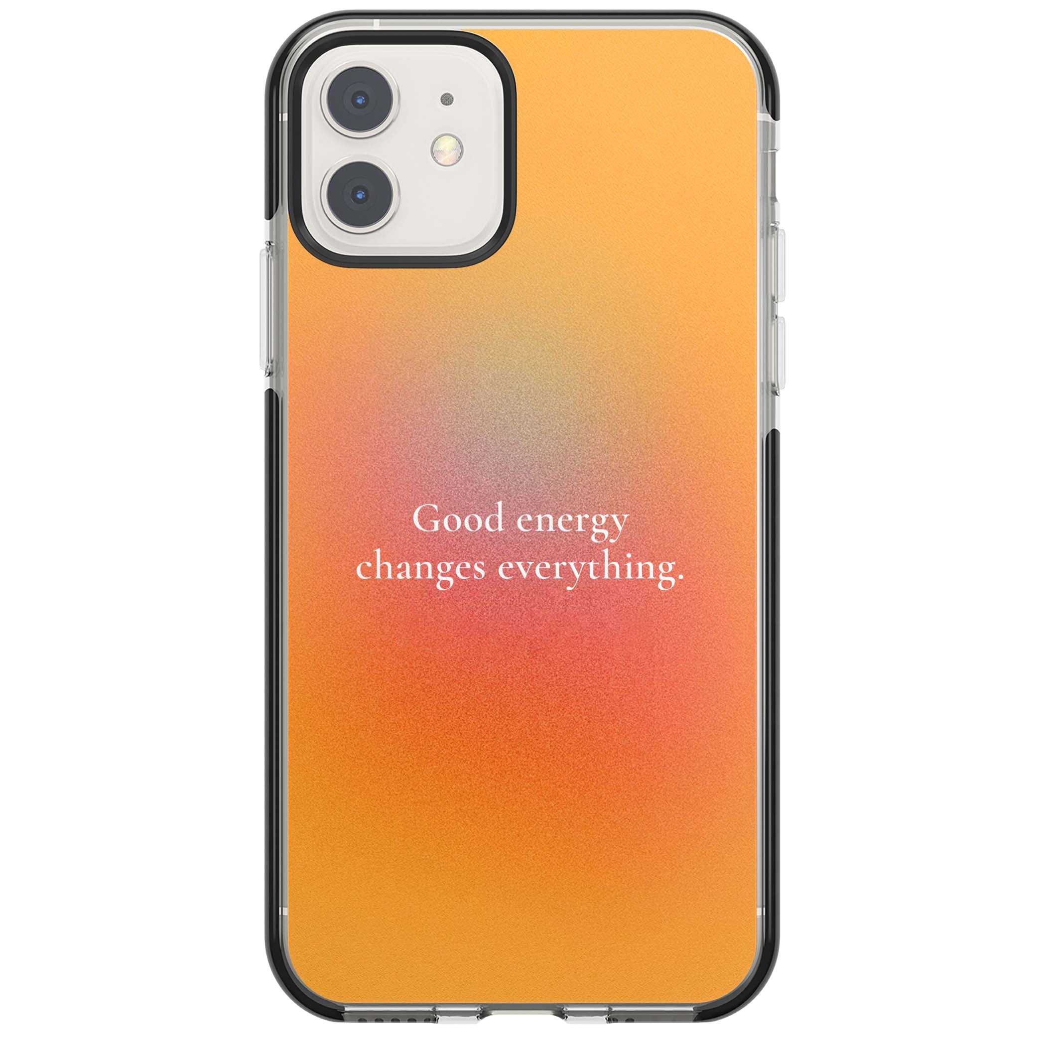 Good Energy quote iPhone case featuring an orange and pink aura gradient with white serif affirmation text | Black Impact case for iPhone 11, iPhone 12