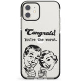 Congrats! You're the worst Impact Phone Case for iPhone 11, iphone 12