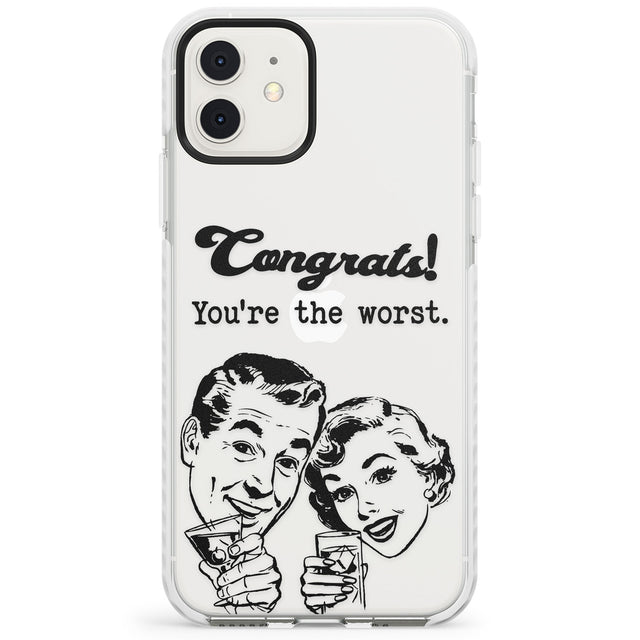 Congrats! You're the worst Impact Phone Case for iPhone 11, iphone 12