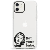 Not Your Babe Impact Phone Case for iPhone 11, iphone 12