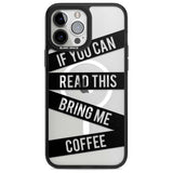 Black Stripes Bring Me Coffee Phone Case iPhone 13 Pro Max / Magsafe Black Impact Case Blanc Space