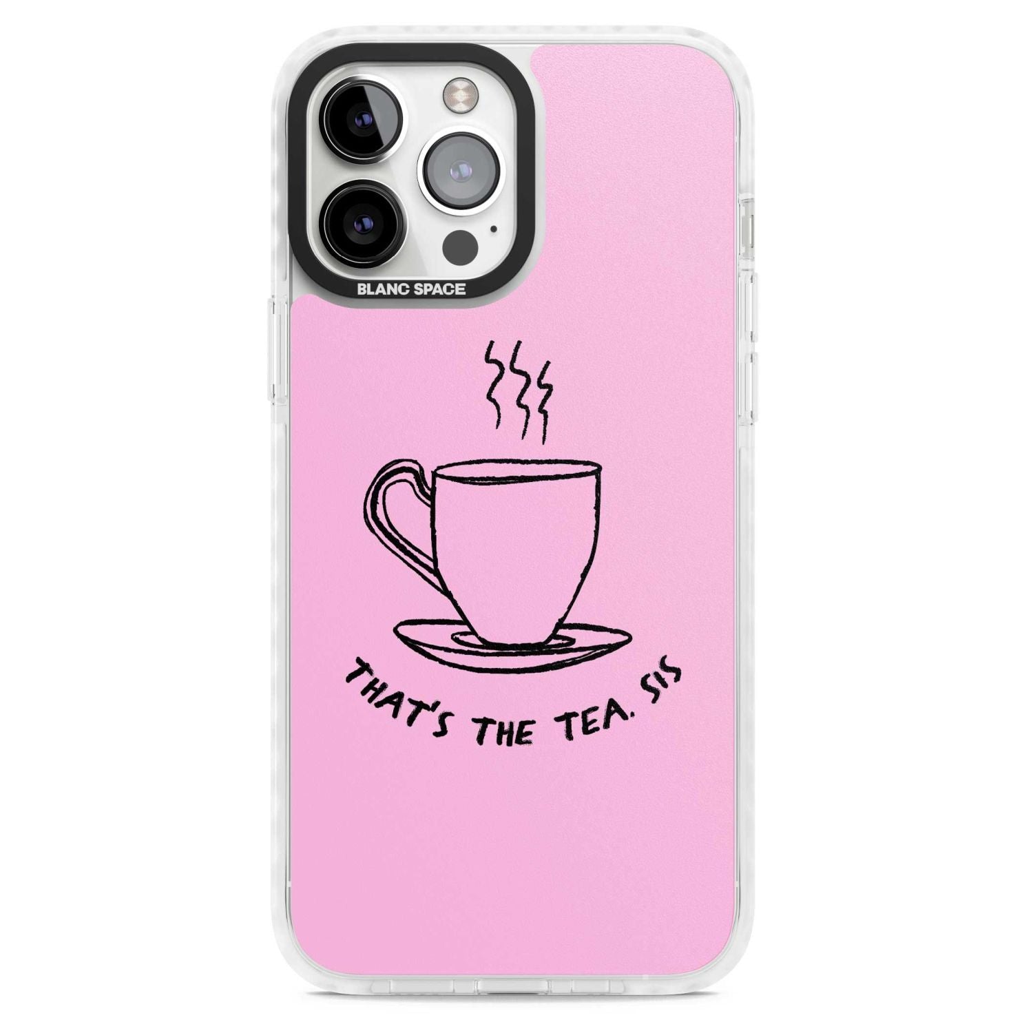 That'S The Tea Sis