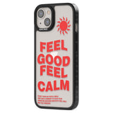 Feel Good Feel Calm (Green)Phone Case for iPhone 14