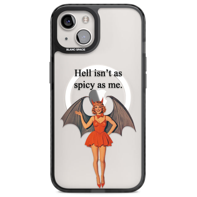 Hell Isn't As Spicy As Me Magsafe Black Impact Phone Case for iPhone 13, iPhone 14, iPhone 15