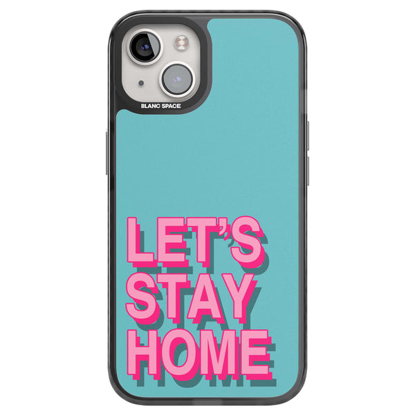 Let'S Stay Home