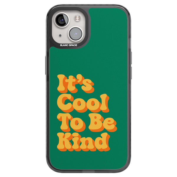 It's Cool To be Kind