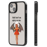 Hell Isn't As Spicy As Me Black Impact Phone Case for iPhone 13, iPhone 14, iPhone 15