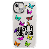 Just a Dreamer Butterfly Clear Impact Phone Case for iPhone 13, iPhone 14, iPhone 15