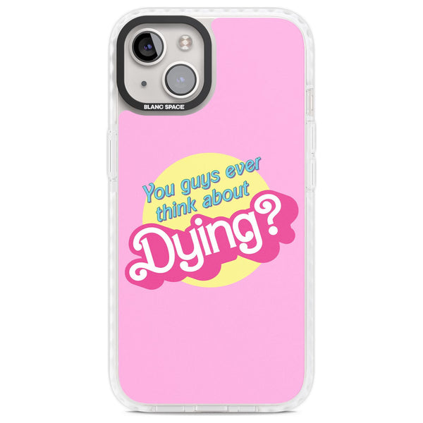 Ever Think About Dying?