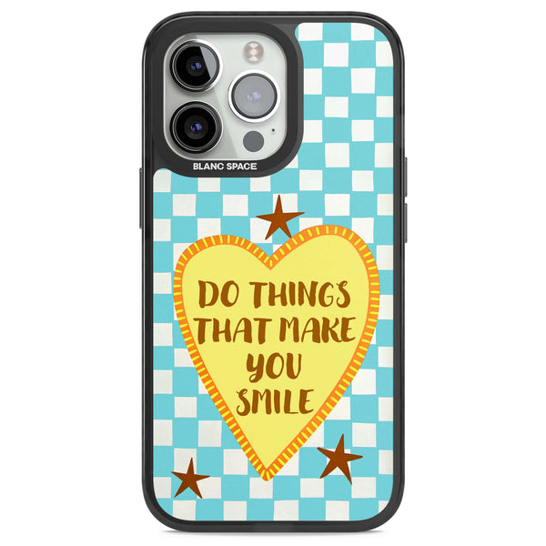 Do Things That Make You Smile