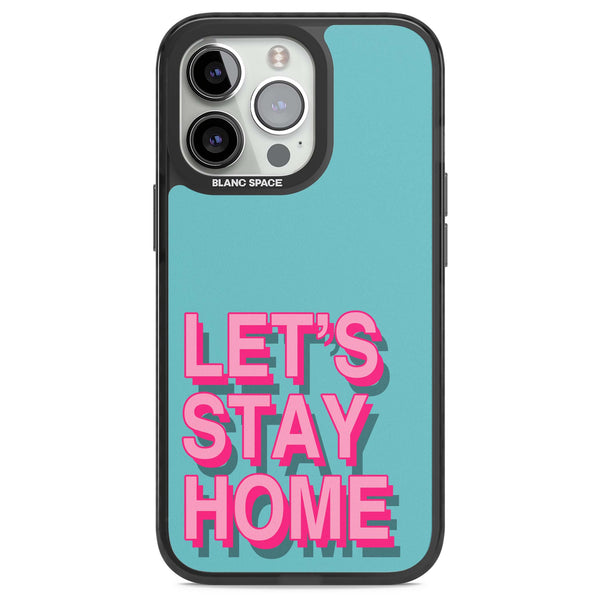 Let'S Stay Home