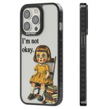 I'm Not Okay Black Impact Phone Case for iPhone 13 Pro, iPhone 14 Pro, iPhone 15 Pro