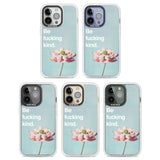 Be fucking kind Clear Impact Phone Case for iPhone 13 Pro, iPhone 14 Pro, iPhone 15 Pro