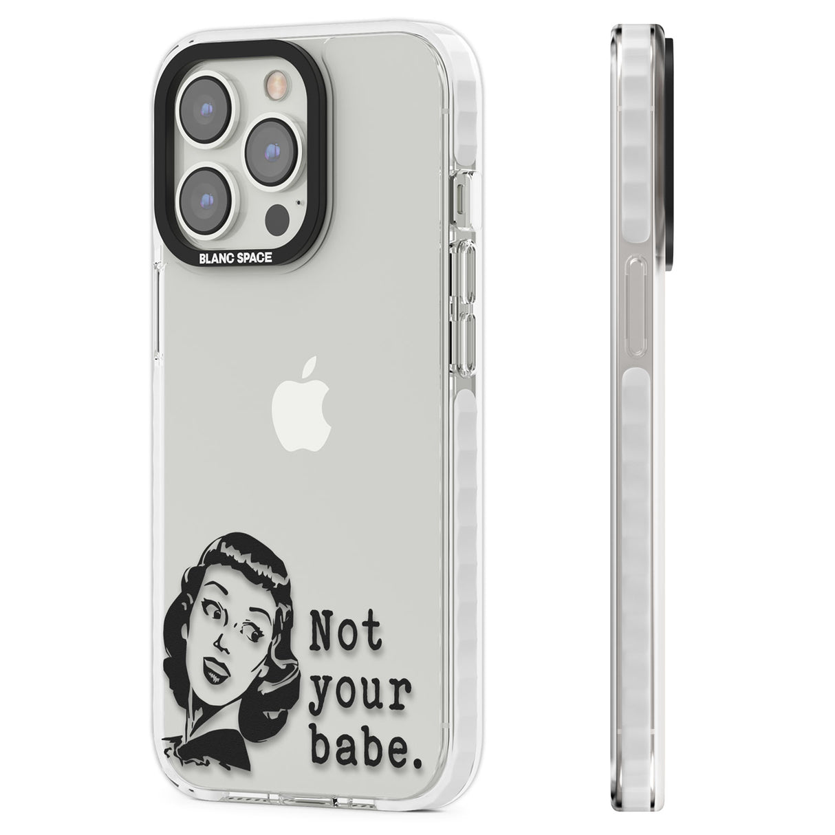 Not Your Babe Clear Impact Phone Case for iPhone 13 Pro, iPhone 14 Pro, iPhone 15 Pro