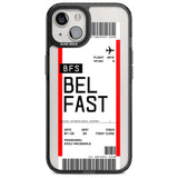 Personalised Belfast Boarding Pass Custom Phone Case iPhone 15 Plus / Magsafe Black Impact Case,iPhone 15 / Magsafe Black Impact Case,iPhone 14 Plus / Magsafe Black Impact Case,iPhone 14 / Magsafe Black Impact Case,iPhone 13 / Magsafe Black Impact Case Blanc Space