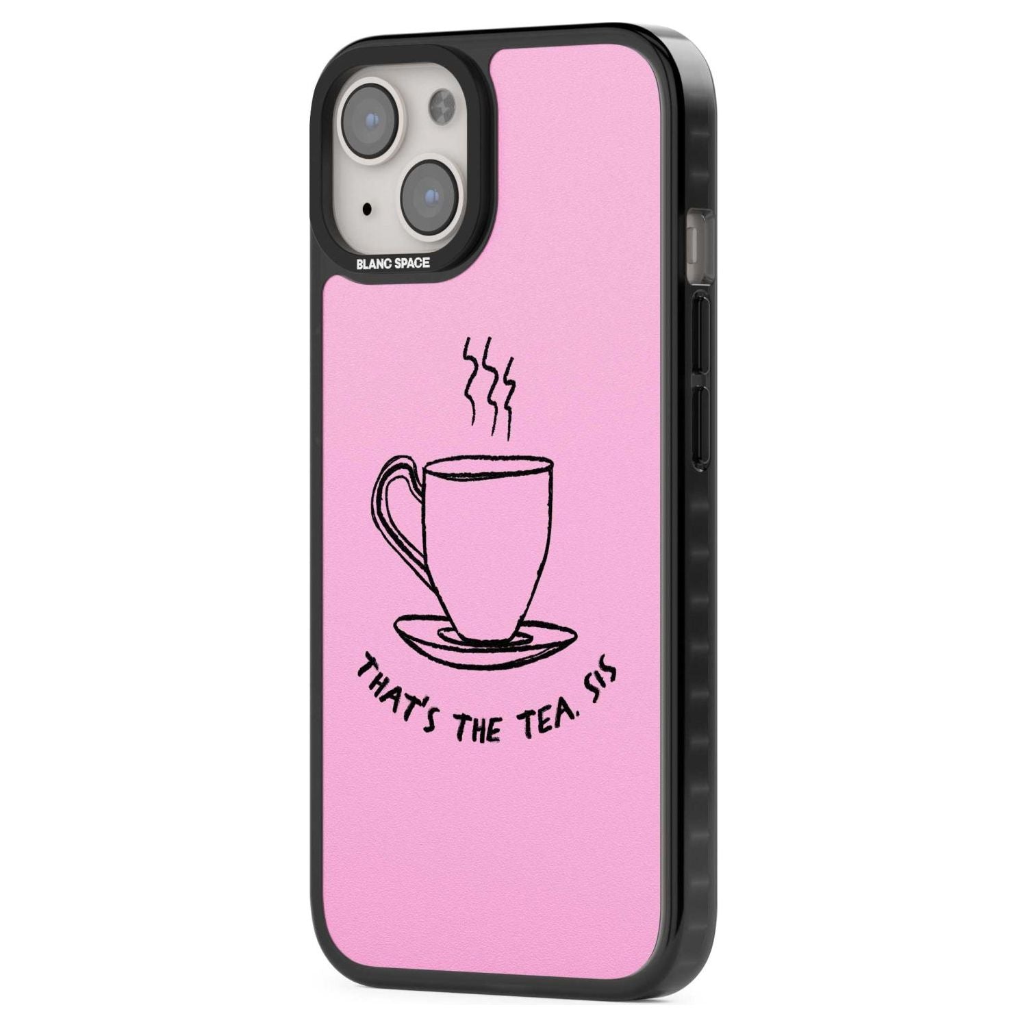 That'S The Tea Sis