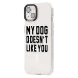 Dog Doesn't Like You Phone Case iPhone 15 Pro Max / Black Impact Case,iPhone 15 Plus / Black Impact Case,iPhone 15 Pro / Black Impact Case,iPhone 15 / Black Impact Case,iPhone 15 Pro Max / Impact Case,iPhone 15 Plus / Impact Case,iPhone 15 Pro / Impact Case,iPhone 15 / Impact Case,iPhone 15 Pro Max / Magsafe Black Impact Case,iPhone 15 Plus / Magsafe Black Impact Case,iPhone 15 Pro / Magsafe Black Impact Case,iPhone 15 / Magsafe Black Impact Case,iPhone 14 Pro Max / Black Impact Case,iPhone 14 Plus / Black 