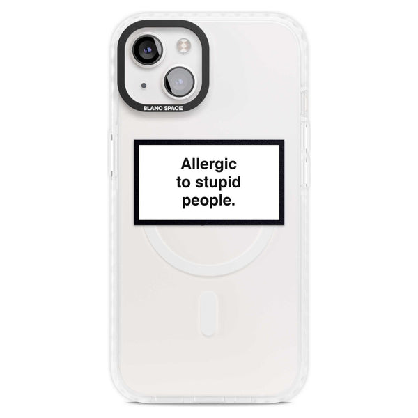 Allergic To Stupid People