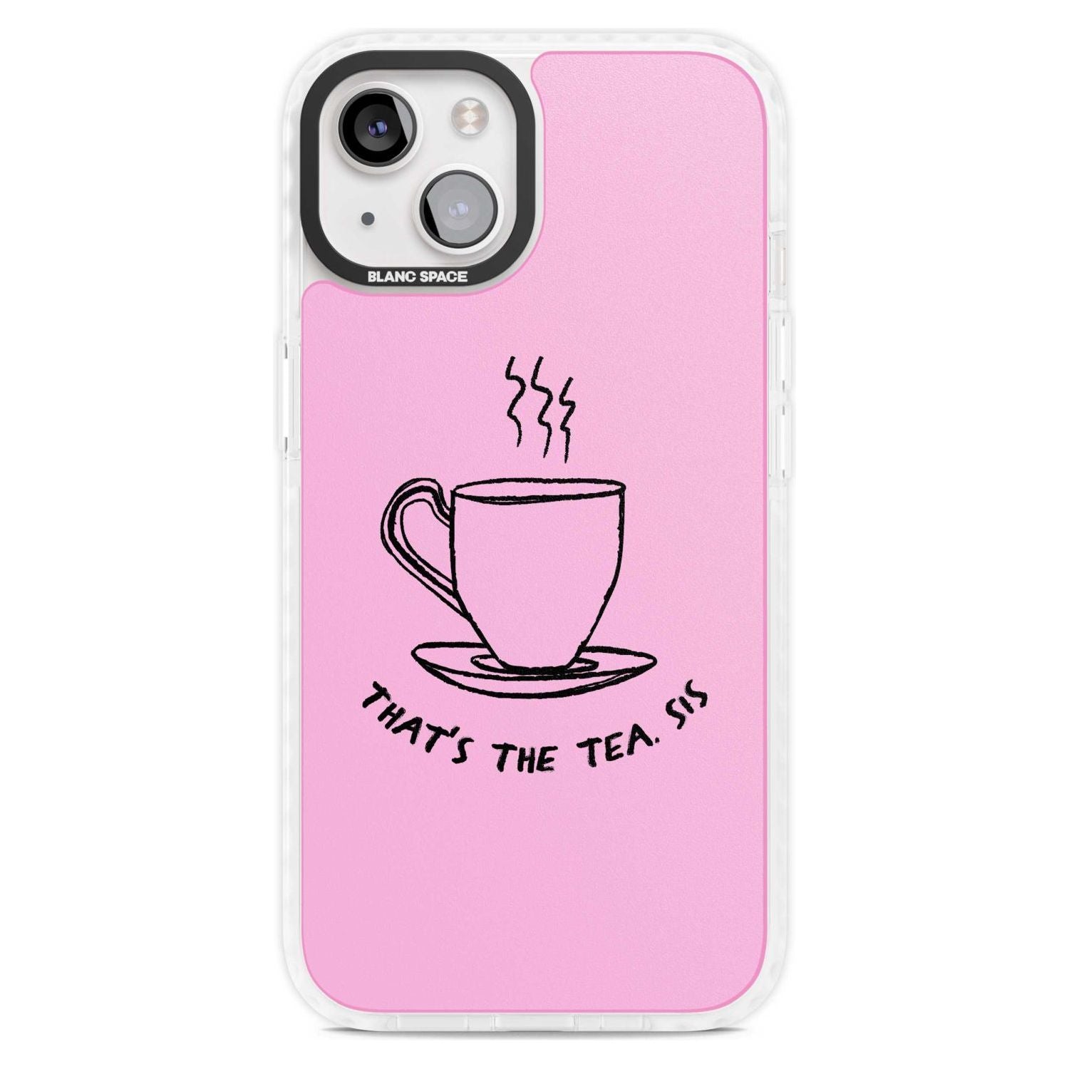 That'S The Tea Sis