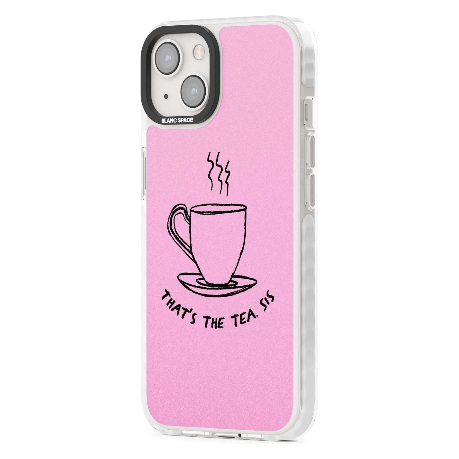 That'S The Tea Sis