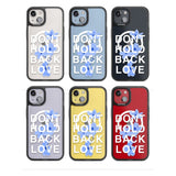 Don't Hold Back Love - Blue & White Phone Case iPhone 15 Pro Max / Black Impact Case,iPhone 15 Plus / Black Impact Case,iPhone 15 Pro / Black Impact Case,iPhone 15 / Black Impact Case,iPhone 15 Pro Max / Impact Case,iPhone 15 Plus / Impact Case,iPhone 15 Pro / Impact Case,iPhone 15 / Impact Case,iPhone 15 Pro Max / Magsafe Black Impact Case,iPhone 15 Plus / Magsafe Black Impact Case,iPhone 15 Pro / Magsafe Black Impact Case,iPhone 15 / Magsafe Black Impact Case,iPhone 14 Pro Max / Black Impact Case,iPhone 1