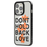 Don't Hold Back Love - Orange & Black Phone Case iPhone 15 Pro Max / Black Impact Case,iPhone 15 Plus / Black Impact Case,iPhone 15 Pro / Black Impact Case,iPhone 15 / Black Impact Case,iPhone 15 Pro Max / Impact Case,iPhone 15 Plus / Impact Case,iPhone 15 Pro / Impact Case,iPhone 15 / Impact Case,iPhone 15 Pro Max / Magsafe Black Impact Case,iPhone 15 Plus / Magsafe Black Impact Case,iPhone 15 Pro / Magsafe Black Impact Case,iPhone 15 / Magsafe Black Impact Case,iPhone 14 Pro Max / Black Impact Case,iPhone