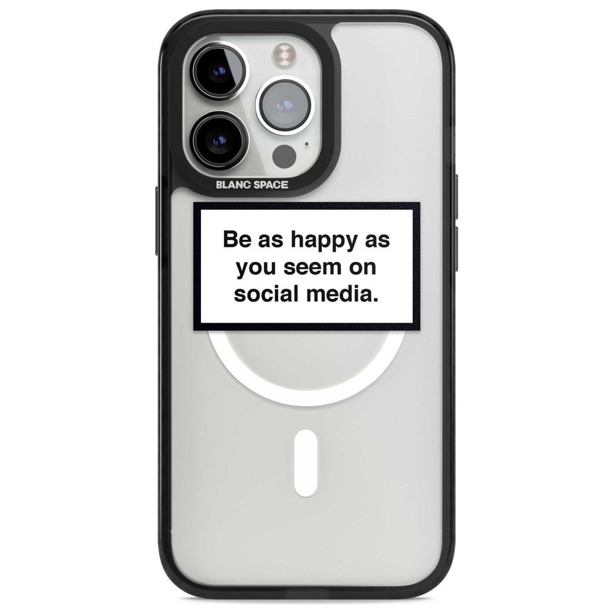 Happy on Social Media Phone Case iPhone 15 Pro Max / Magsafe Black Impact Case,iPhone 15 Pro / Magsafe Black Impact Case,iPhone 14 Pro Max / Magsafe Black Impact Case,iPhone 14 Pro / Magsafe Black Impact Case,iPhone 13 Pro / Magsafe Black Impact Case Blanc Space