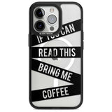 Black Stripes Bring Me Coffee Phone Case iPhone 15 Pro Max / Magsafe Black Impact Case,iPhone 15 Pro / Magsafe Black Impact Case,iPhone 14 Pro Max / Magsafe Black Impact Case,iPhone 14 Pro / Magsafe Black Impact Case,iPhone 13 Pro / Magsafe Black Impact Case Blanc Space