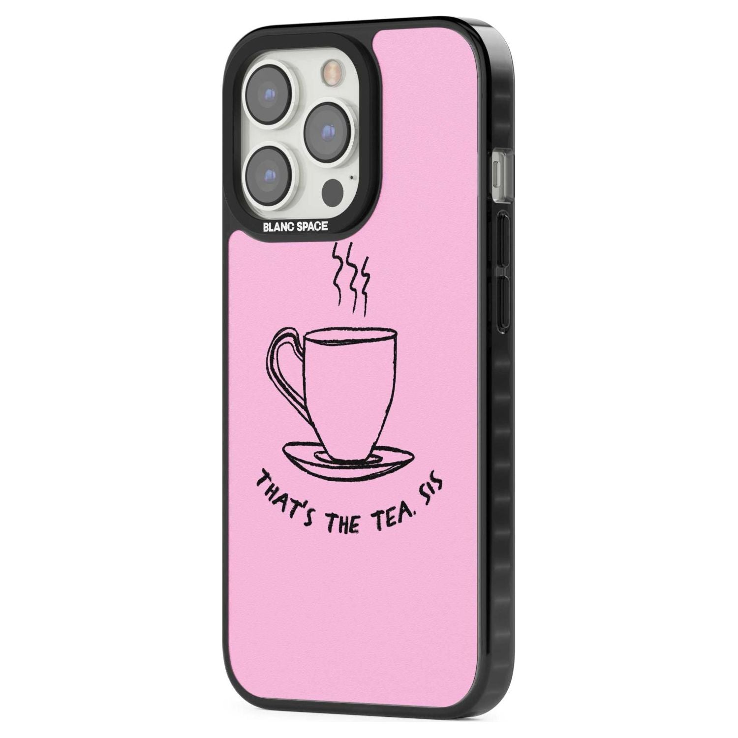 That'S The Tea Sis