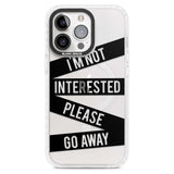 Black Stripes I'm Not Interested Phone Case iPhone 15 Pro Max / Magsafe Impact Case,iPhone 15 Pro / Magsafe Impact Case Blanc Space