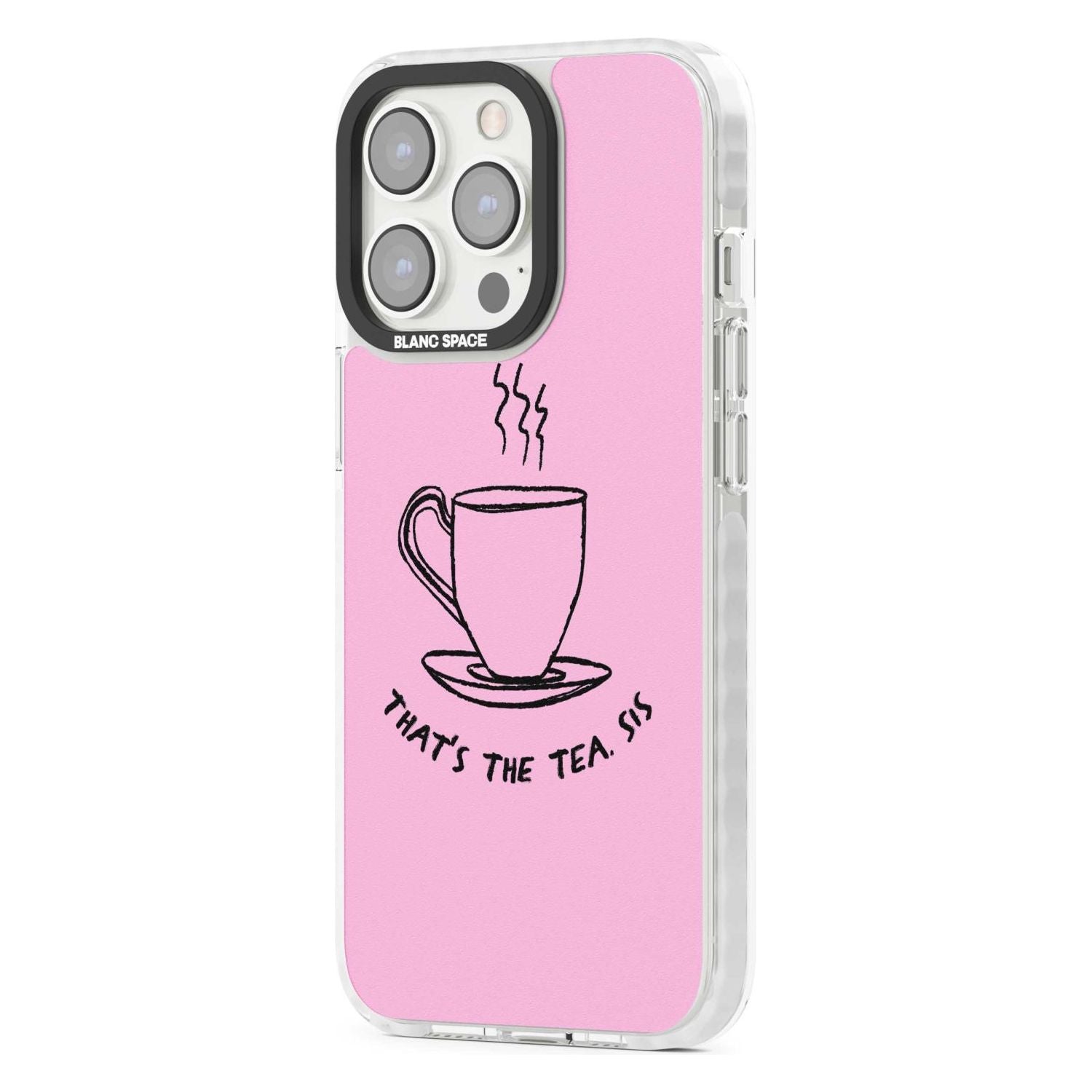 That'S The Tea Sis