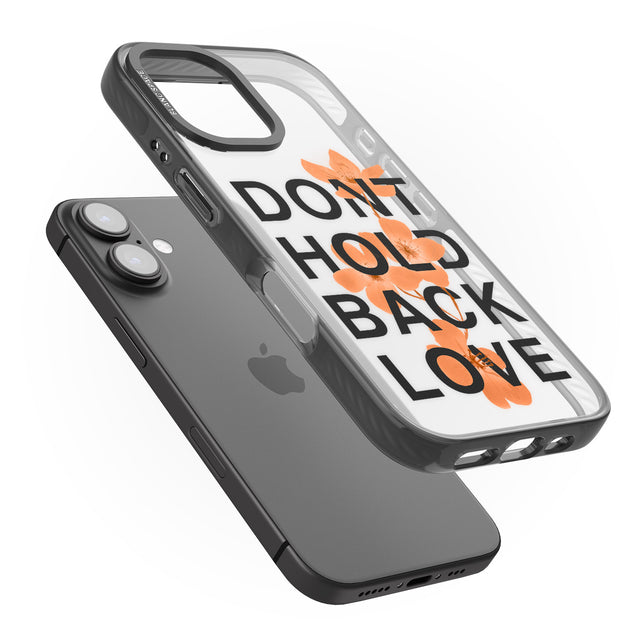 iPhone 16 Pro Max Don't Hold Back Love - Orange & Black Black Impact Phone Case