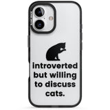 Introverted But Willing To Discuss Cats Black Impact Phone Case for iPhone 16, iPhone 16 Plus