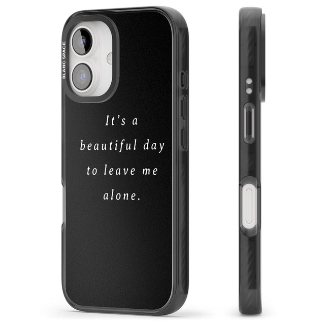 iPhone 16 Pro Max Leave me alone Black Impact Phone Case