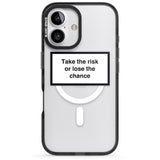 iPhone 16 Pro Max Take the risk or lose the chance Black Impact Phone Case