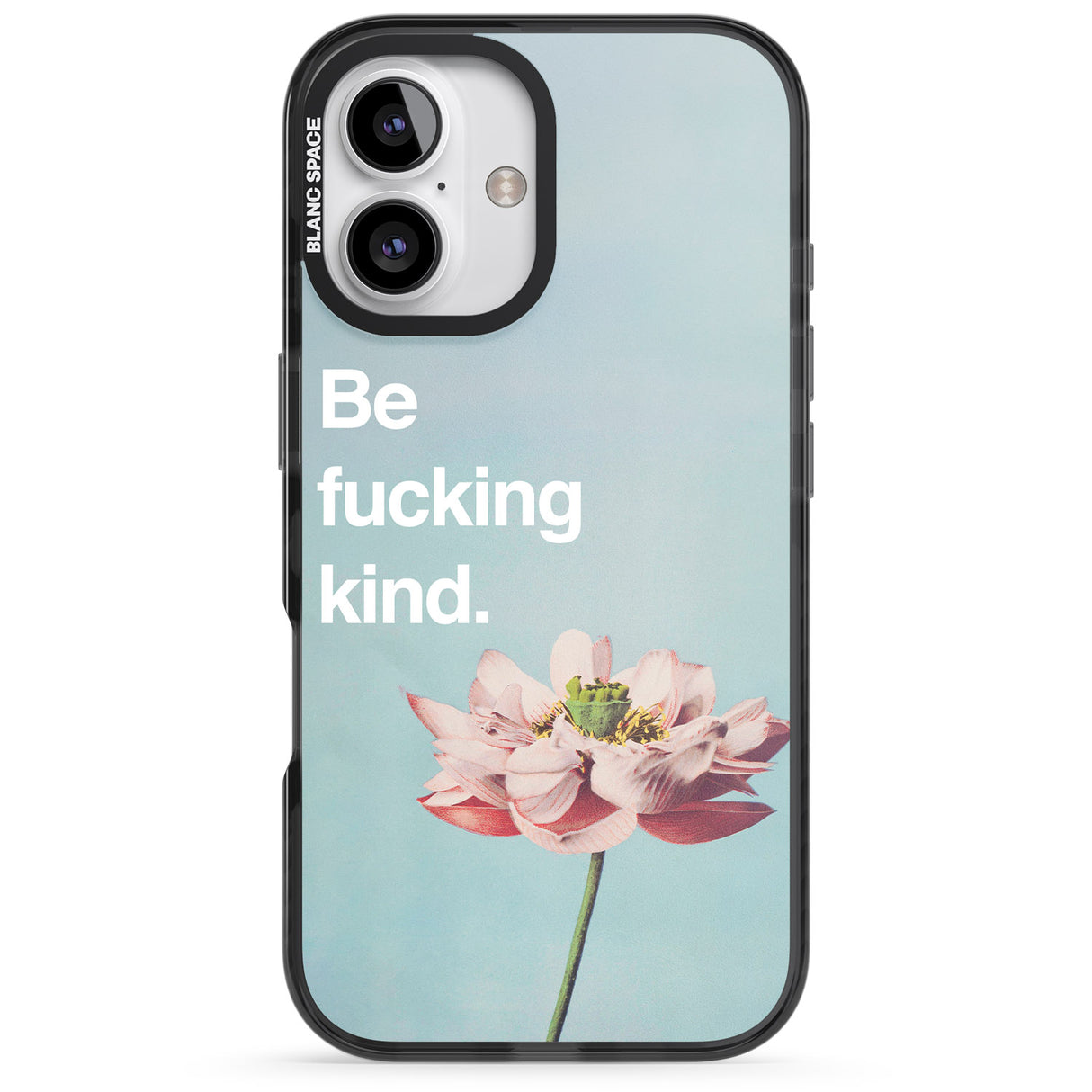 iPhone 16 Pro Max Be f*cking kind Black Impact Phone Case