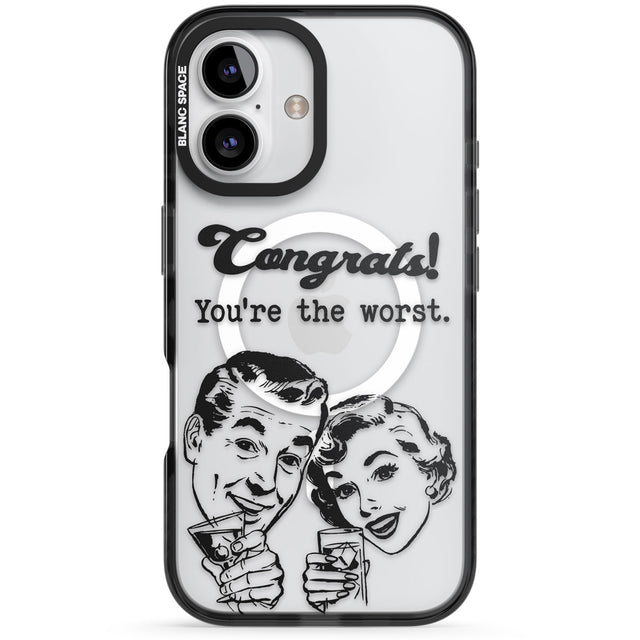 Congrats! You're the worst Black Impact Magsafe Phone Case for iPhone 16, iPhone 16 Plus