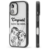 Congrats! You're the worst Black Impact Magsafe Phone Case for iPhone 16, iPhone 16 Plus