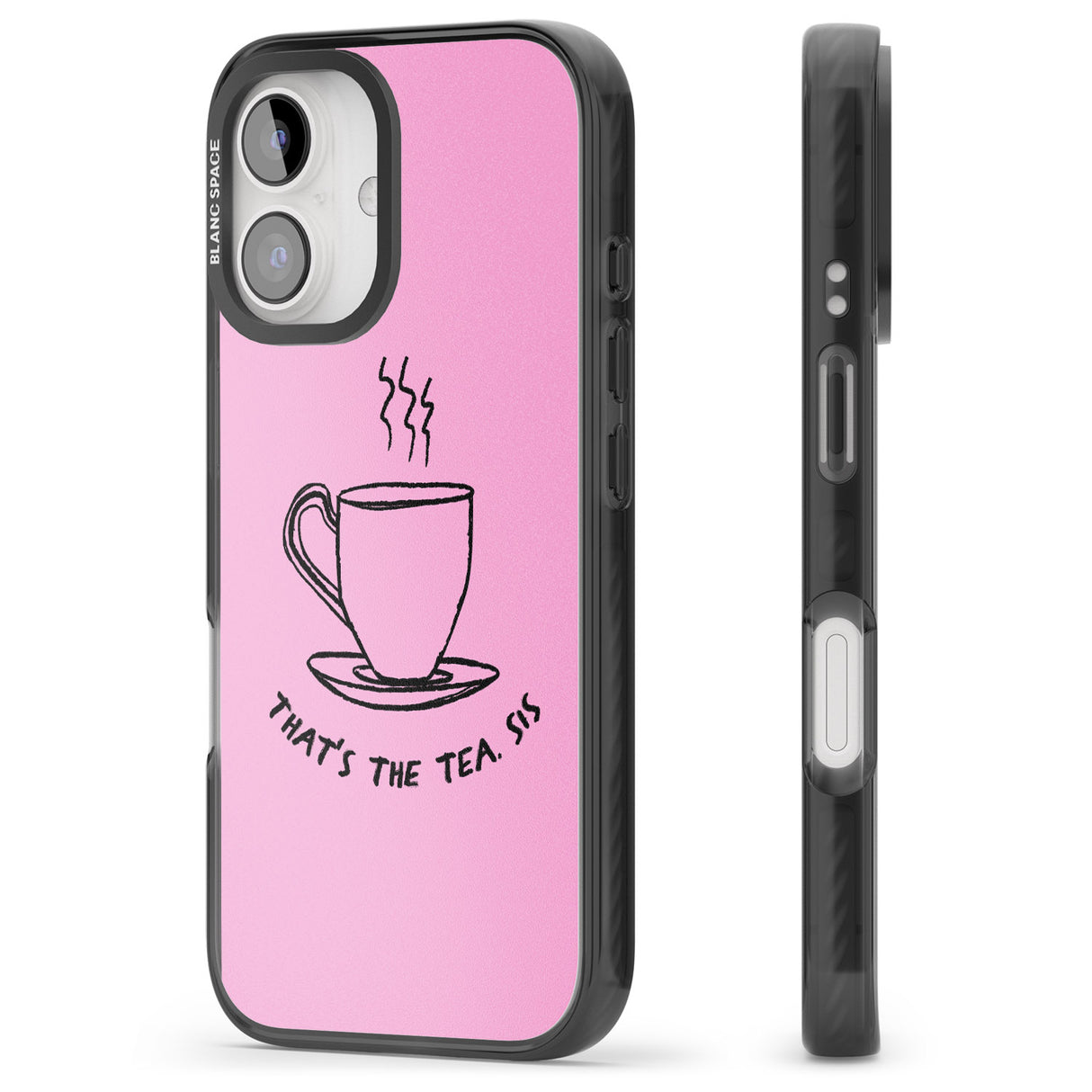 iPhone 16 Pro Max That's the Tea, Sis Pink Black Impact Phone Case